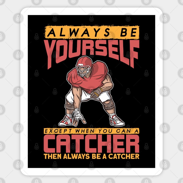 American Football Always Be Yourself - American Football Magnet by Leonitrias Welt